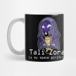 Tali'Zorah Is My Space Girlfriend Mug